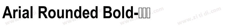 Arial Rounded Bold字体转换